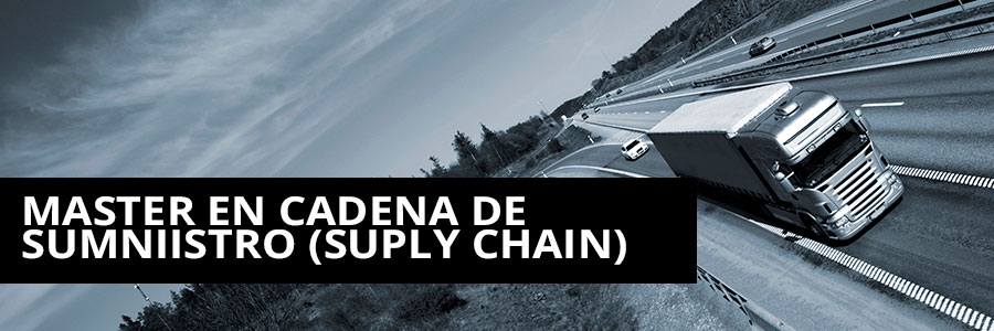 Master en Cadena de Suministro (Suply Chain)