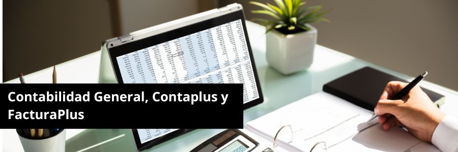 Contabilidad General, ContaPlus y FacturaPlus