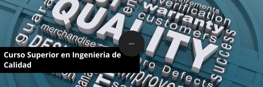 Curso Superior en Ingenieria de Calidad