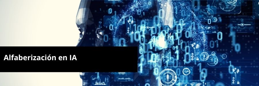 ALFABETIZACIÓN EN INTELIGENCIA ARTIFICIAL CONFORME AL REGLAMENTO EUROPEO DE IA